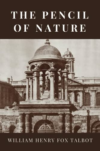 The Pencil of Nature - William Henry Fox Talbot